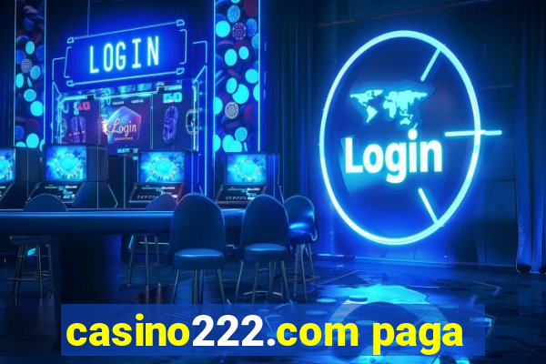 casino222.com paga